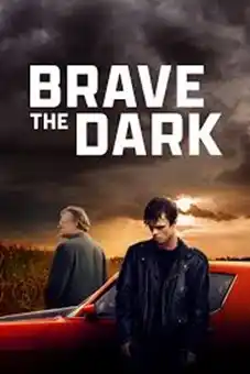 Brave the Dark 2025