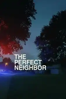 The Perfect Neighbor 2025